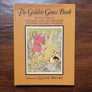 Vintage Hardcover Book The Golden Goose Book by L. Leslie Brooke